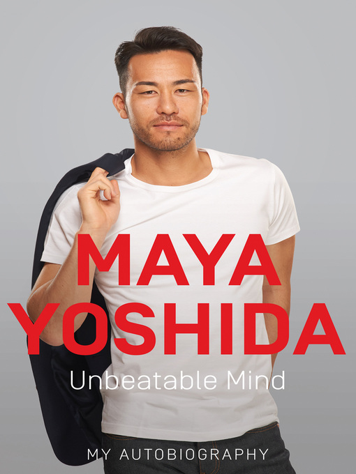 Title details for Unbeatable Mind by Maya Yoshida - Wait list